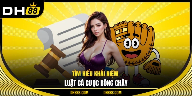 Tìm hiểu khái niệm luật cá cược bóng chày